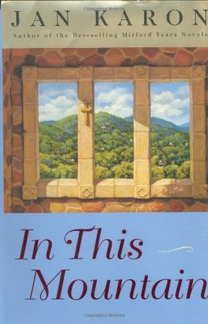 In This Mountain (The Mitford Years, Book 7) - F KAR In This Mountain (The Mitford Years, Book 7) - F KAR