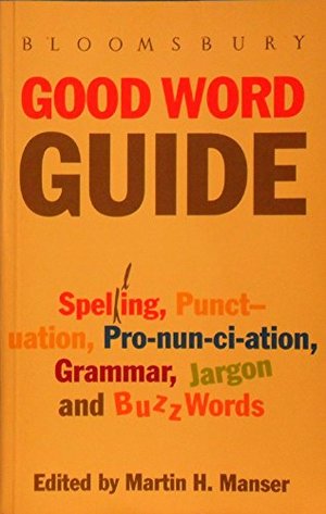 Bloomsbury good word guide Bloomsbury good word guide