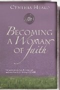 Becoming a Woman of Faith: "Fixing our eyes on Jesus, the author and perfecter of faith." Hebrews 12:2 Becoming a Woman of Faith: "Fixing our eyes on Jesus, the author and perfecter of faith." Hebrews 12:2