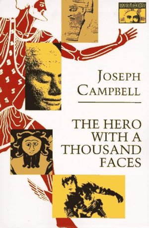 Hero with a Thousand Faces (Bollingen Series, No. 17), The Hero with a Thousand Faces (Bollingen Series, No. 17), The