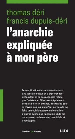 ANARCHIE EXPLIQUÉE À MON PÈRE (L') ANARCHIE EXPLIQUÉE À MON PÈRE (L')