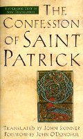 Confession of Saint Patrick and Letter to Coroticus, The Confession of Saint Patrick and Letter to Coroticus, The