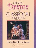 Creative Drama in the Classroom and Beyond Creative Drama in the Classroom and Beyond