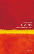 Beauty: A Very Short Introduction Beauty: A Very Short Introduction