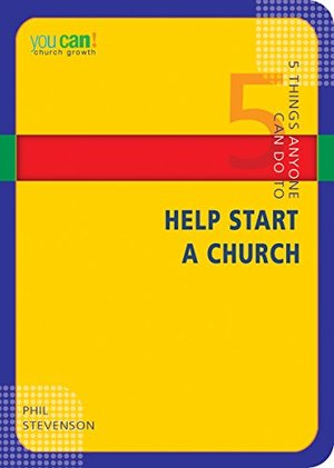 5 Things Anyone Can Do to Help Start a Church (You Can!) 5 Things Anyone Can Do to Help Start a Church (You Can!)