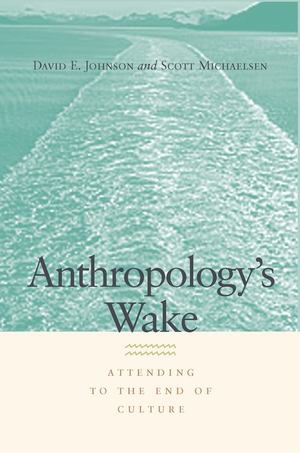 Anthropology's Wake Anthropology's Wake