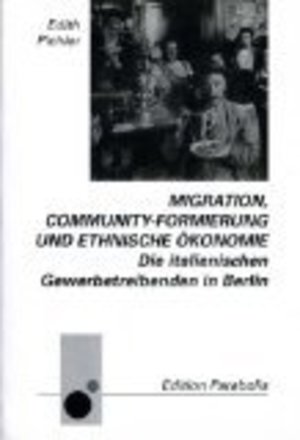 Migration, Community-Formierung und ethnische Ökonomie 10 Migration, Community-Formierung und ethnische Ökonomie 10