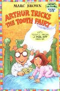 Arthur Tricks the Tooth Fairy (Step-Into-Reading, Step 3) Arthur Tricks the Tooth Fairy (Step-Into-Reading, Step 3)