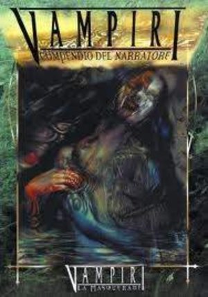 Vampiri - Compendio del Narratore Vampiri - Compendio del Narratore