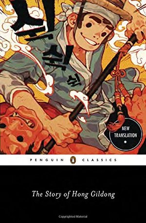 Story of Hong Gildong (Penguin Classics), The Story of Hong Gildong (Penguin Classics), The