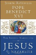 Jesus of Nazareth: The Infancy Narratives Jesus of Nazareth: The Infancy Narratives