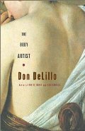 Body Artist: A Novel, The Body Artist: A Novel, The