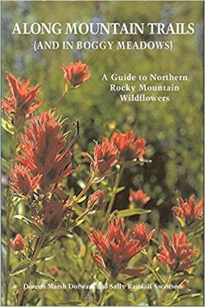 Along Mountain Trails (& in Boggy Meadows) Along Mountain Trails (& in Boggy Meadows)