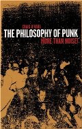 Philosophy of Punk: More Than Noise, The Philosophy of Punk: More Than Noise, The