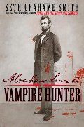 Abraham Lincoln: Vampire Hunter Abraham Lincoln: Vampire Hunter