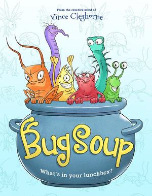 Bug Soup Bug Soup