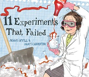 11 Experiments That Failed 11 Experiments That Failed
