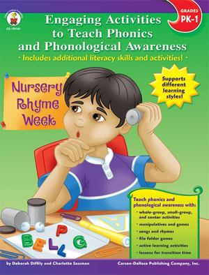 Engaging Activities to Teach Phonics and Phonological Awareness, Grades Pk - 1 Engaging Activities to Teach Phonics and Phonological Awareness, Grades Pk - 1