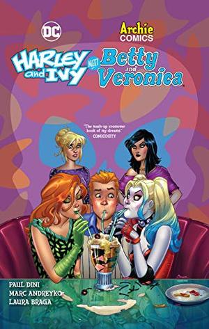 Harley & Ivy Meet Betty & Veronica Harley & Ivy Meet Betty & Veronica