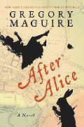 After Alice: A Novel After Alice: A Novel