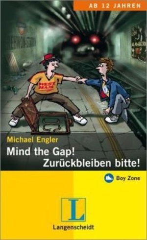Mind the Gap! - Zurückbleiben bitte! Mind the Gap! - Zurückbleiben bitte!