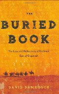 Buried Book: The Loss and Rediscovery of the Great Epic of Gilgamesh, The Buried Book: The Loss and Rediscovery of the Great Epic of Gilgamesh, The