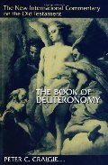 Book of Deuteronomy (The New International Commentary on the Old Testament), The Book of Deuteronomy (The New International Commentary on the Old Testament), The