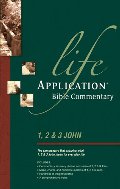 1, 2, & 3 John (Life Application Bible Commentary) 1, 2, & 3 John (Life Application Bible Commentary)