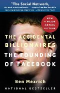 Accidental Billionaires: The Founding of Facebook: A Tale of Sex, Money, Genius and Betrayal, The Audio Book Accidental Billionaires: The Founding of Facebook: A Tale of Sex, Money, Genius and Betrayal, The Audio Book