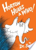 Horton Hears a Who! Horton Hears a Who!