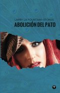 Abolicion del pato (Spanish Edition) Abolicion del pato (Spanish Edition)