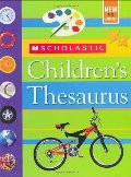 Scholastic Children's Thesaurus Scholastic Children's Thesaurus