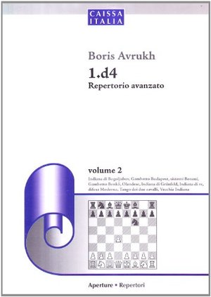 1.d4 Repertorio avanzato: 2 1.d4 Repertorio avanzato: 2