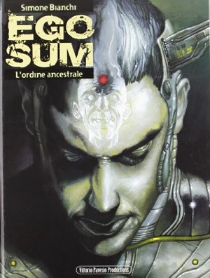 L'ordine ancestrale. Ego sum: 2 L'ordine ancestrale. Ego sum: 2