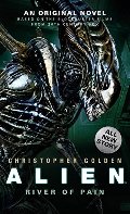 Alien: River of Pain (Novel #3) Alien: River of Pain (Novel #3)