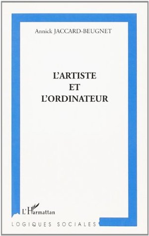 L'artiste et l'ordinateur L'artiste et l'ordinateur