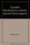 Guided Meditations for Adults: Salvation, Joy, Faith, Healing (Quiet Place Apart) Guided Meditations for Adults: Salvation, Joy, Faith, Healing (Quiet Place Apart)