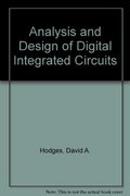 Analysis and Design of Digital Integrated Circuits (McGraw-Hill series in electrical engineering) Analysis and Design of Digital Integrated Circuits (McGraw-Hill series in electrical engineering)