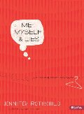 Me, Myself, & Lies: A Thought-Closet Makeover (Bible Study Workbook) Me, Myself, & Lies: A Thought-Closet Makeover (Bible Study Workbook)