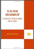 D is for Deadbeat (The Kinsey Millhone Alphabet Mysteries) D is for Deadbeat (The Kinsey Millhone Alphabet Mysteries)