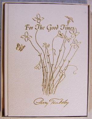 For The Good Times For The Good Times
