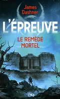 3. L'épreuve: le remède mortel 3. L'épreuve: le remède mortel