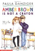 Amber Brown Is Not a Crayon Amber Brown Is Not a Crayon