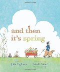 And Then It's Spring And Then It's Spring