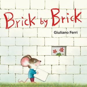 Brick by Brick Brick by Brick