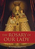Rosary of Our Lady, The Rosary of Our Lady, The