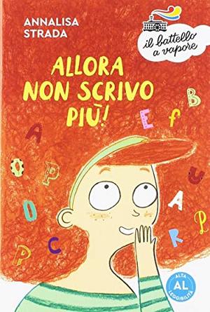Allora non scrivo più! Allora non scrivo più!