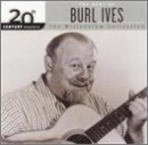 Best of Burl Ives: 20th Century Masters (Millennium Collection, The Best of Burl Ives: 20th Century Masters (Millennium Collection, The