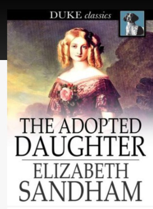 Adopted Daughter, The Adopted Daughter, The