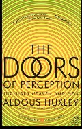 Doors of Perception and Heaven and Hell, The Doors of Perception and Heaven and Hell, The